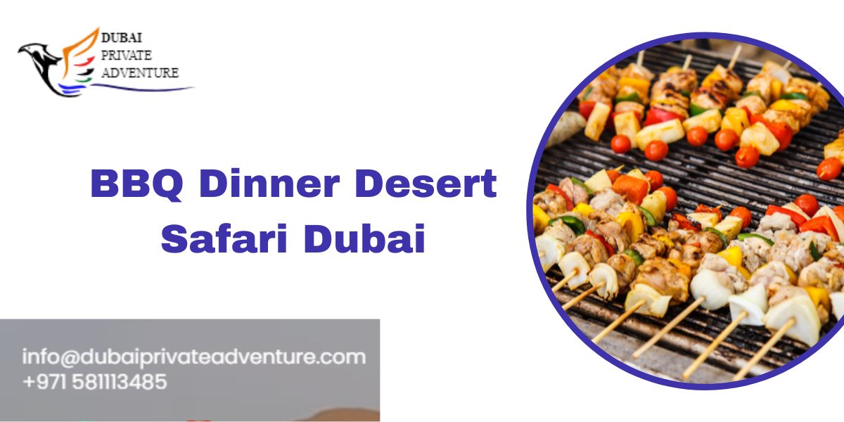 Bbq Dinner Desert Safari in Dubai