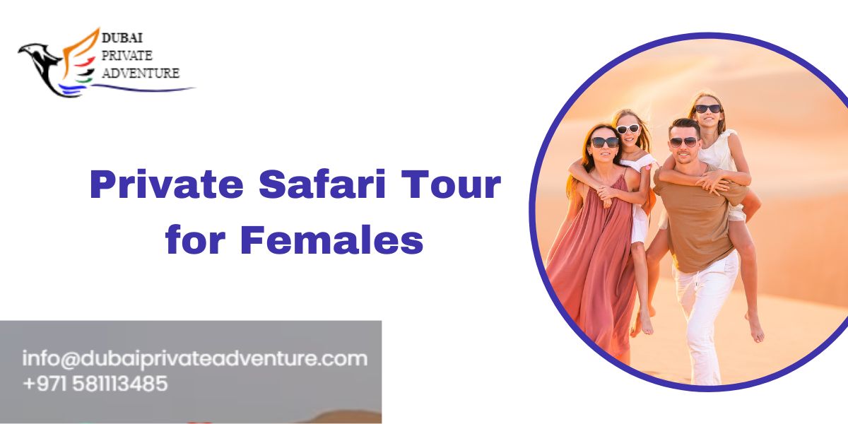 Private Safari Tour for Females