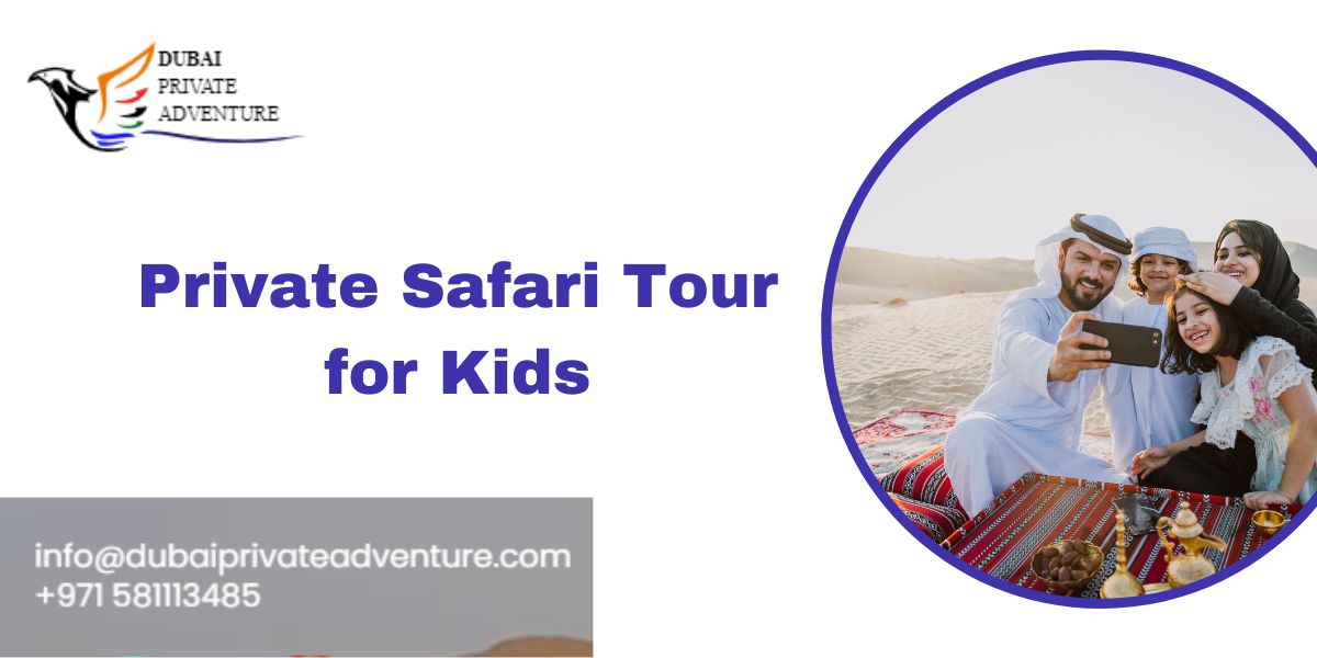 Private Safari Tour for Kids