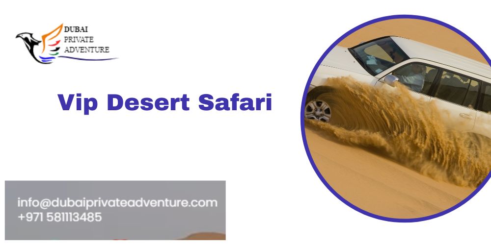 Vip Desert Safari